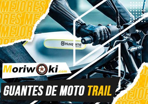 Mejores guantes de moto trail
